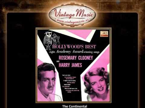 Rosemary Clooney & Harry James -  The Continental (The Gay Divorcee)