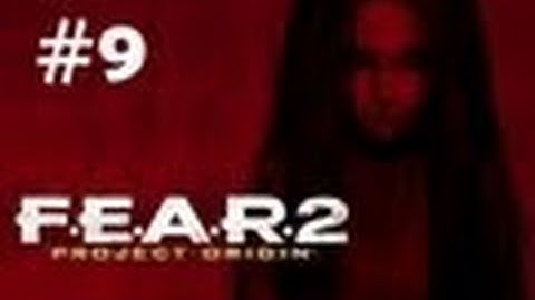 F.E.A.R.2: Project Origin Walkthrough - Mission 9 - Nurse