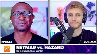 LE RDV @Wiloo NEYMAR JR VS EDEN HAZARD