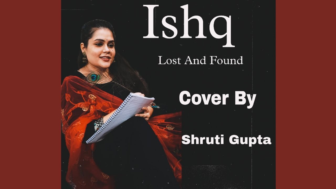 Ishq Lost And Found Cover Shruti Gupta Faheem Abdullah YouTube ishq-lost-and-found-cover-shruti-gupta-faheem-abdullah-youtube
