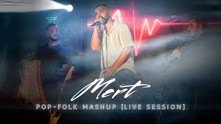 Mert - POP-FOLK MASHUP (Live Session) Resimi