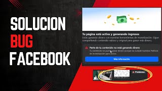 Solución Facebook: Parte de tu contenido no está ganando dinero…