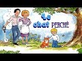 Le chat perch n23 raconte moi des histoires