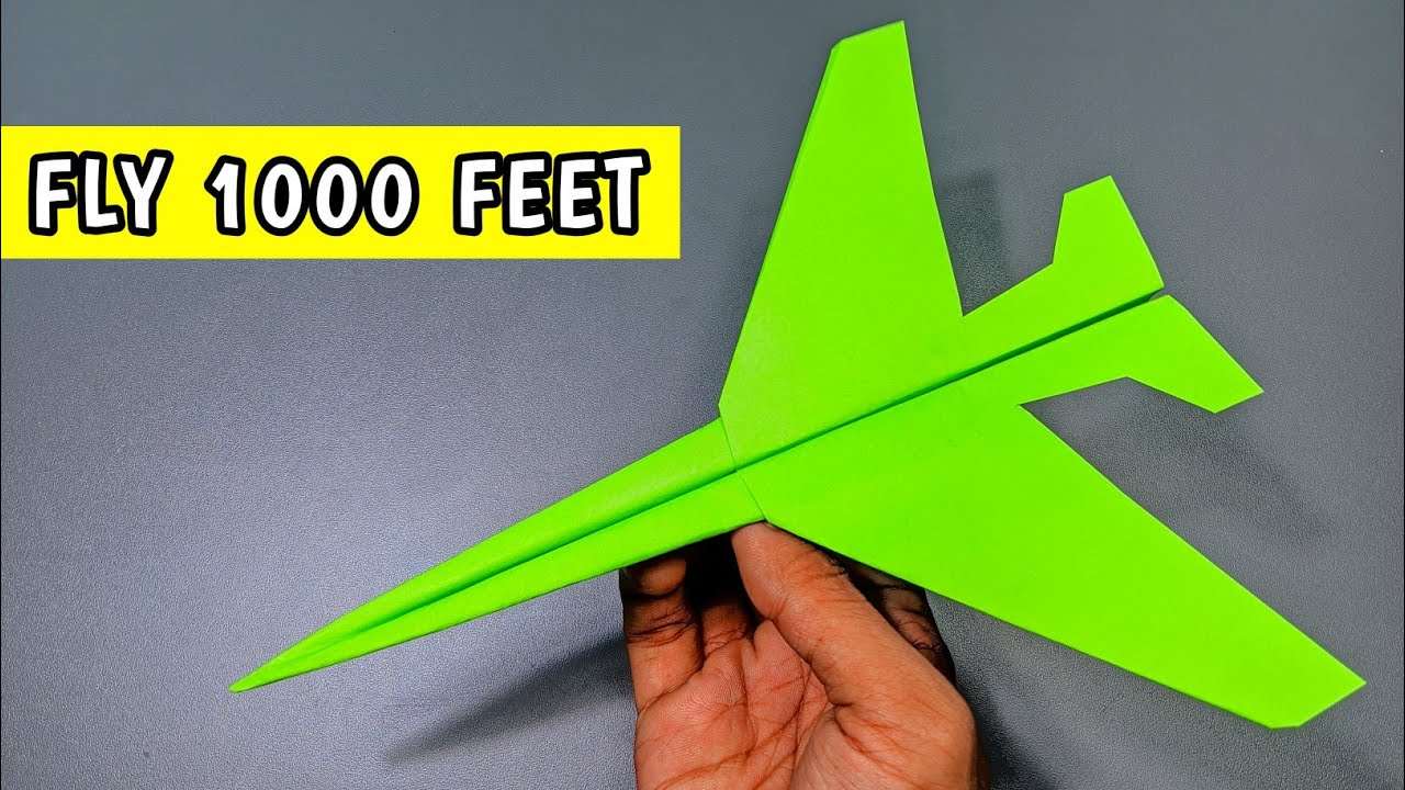 PAPER PLANE 1000 FEET - How to make a paper airplane that flies Far ...