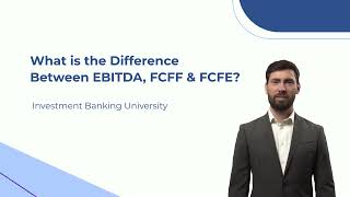 What is the Difference Between EBITDA, FCFF & FCFE?