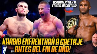 Khabib Nurmagomedov PELEARÁ con Justin Gaethje ANTES de fin de año| Usman CRITICA a McGregor