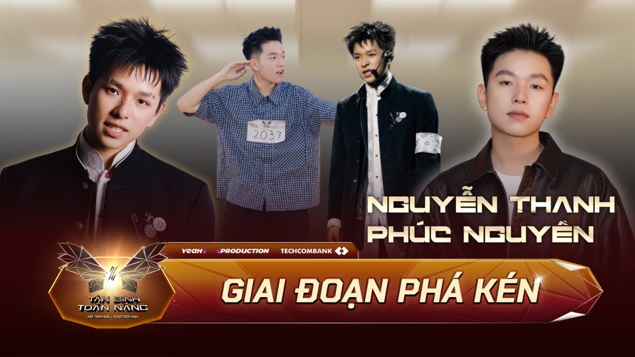 Phúc Nguyên - Cái kết có hậu cho sự bùng nổ của Tân Binh Toàn Năng