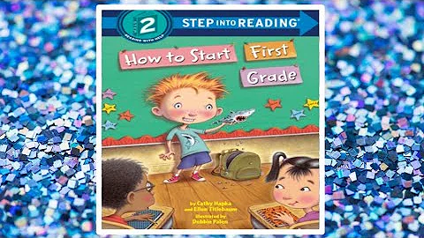 🎒 How to Start First Grade Read Aloud Children's Book