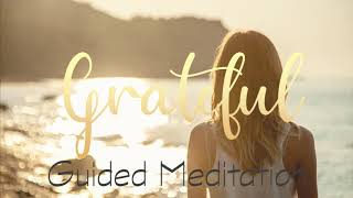 Feeling Grateful and Full of Gratitude 10 Minute Guided Meditation