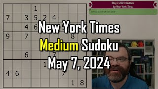 NYT Medium Sudoku Step-by-Step Walkthrough | May 7, 2024