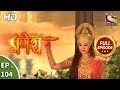 Vighnaharta Ganesh - Ep 104 - Full Episode - 16th January, 2018