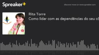 Como Lidar Com As Dependências Do Seu Cônjuge? Made With Spreaker