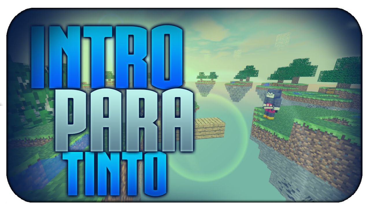Intro para Tinto Minecraft Animation~#22 [Gratis/free] - YouTube