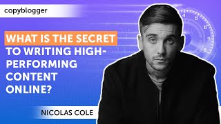 What is the secret to writing high-performing content online?