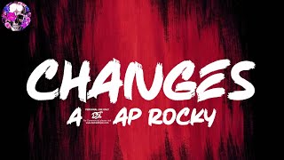 A$AP Rocky - Changes (Lyric Video) | Myspace
