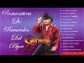 Sergio Mendivil 2024 - Sergio Mendivil Mix Romanticas - Sergio Mendivil Sus Mejores Canciones Exitos