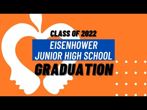 Class of 2022 Eisenhower Junior High School Graduation