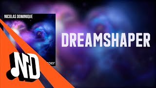 Nicolas Dominique -Dreamshaper (Single)