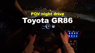 Toyota GR86 Primium POV night drive