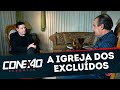 A Igreja dos Excluídos | Conexão Repórter (18/05/20)