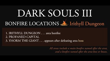 Dark Souls III ¦ Bonfire Locations in Irithyll Dungeon