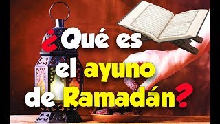 Que es el mes de Ramadán  que es el ayuno