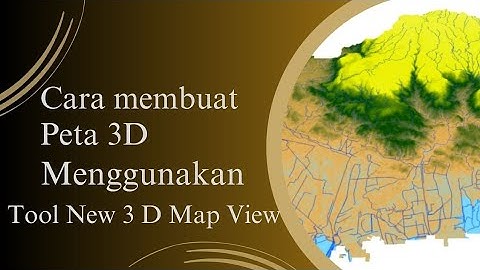 Cara membuat peta 3D di QGIS menggunakan tools "New 3D Map View"