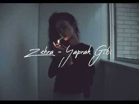 Zehra - Yaprak Gibi ( slowed )