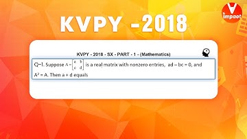 KVPY 2018 SB/SX Mathematics  Part I  Q 1 Ans A Matrix Trace Shashank Sir