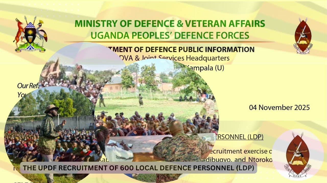THE UPDF RECRUITMENT OF 600 LOCAL DEFENCE PERSONNEL (LDP)