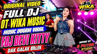 VIDEO ORIGINAL‼️FULL DJ OT WIKA MUSIC‼️MIX KAU BELAHAN JIWAKU‼️FDJ DEVI KITTY‼️2 PUTRA STUDIO 