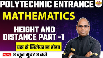 POLYTECHNIC MATHS ENTRANCE EXAM 2023 | MATHS HEIGHT AND DISTANCE PART-1 | BY JAYVEER SIR