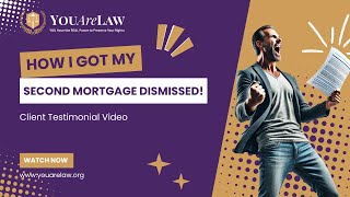 How I Got My Second Mortgage Dismissed!
