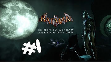 Batman Return To Arkham hard mode play through episode 1