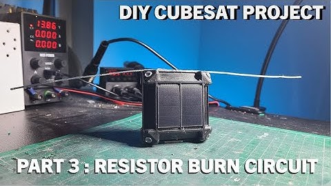 DIY CubeSat Build Part 3: Antenna Deployment Burn Circuit