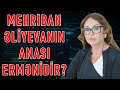 Mehriban liyevann anas ermnidir