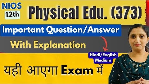 Nios Class 12th Physical Education & Yog Most Important Questions With Answers