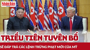 Triều Tiên tuyên bố sẽ đáp trả các lệnh trừng phạt mới của Mỹ