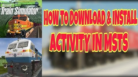 HOW TO DOWNLOAD & Install Indian Activitiy in MSTS | Tutorial in Hindi | Step By Step OpenRails