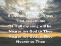 Nearer my God to Thee