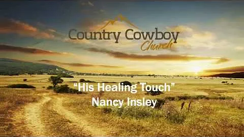 Healing - Nancy Ensley Sermon