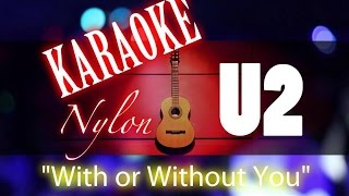WITH OR WITHOUT YOU - U2 - KARAOKE NYLON
