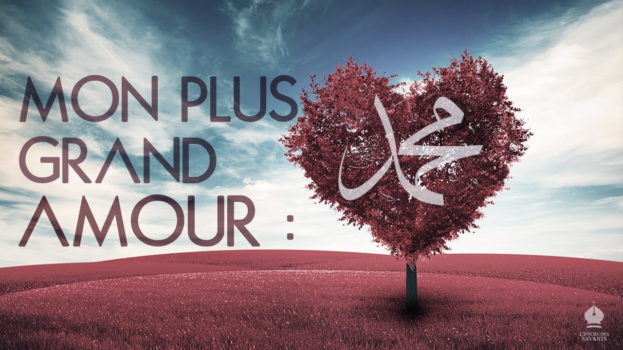 Mon Plus Grand Amour : Mohammed
