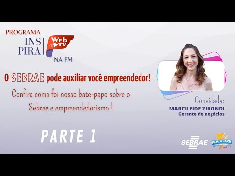 Empreendedorismo em foco! SEBRAE pode te auxiliar! Parte 1