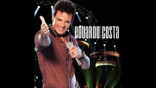 Porta do mundo   - Eduardo Costa(os 50 maiores sucessos)