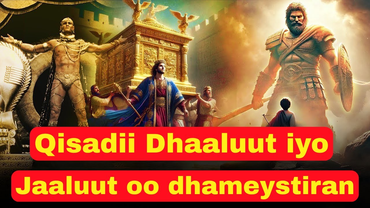 qisadii nabi daauud oo dhameystiran! sideebuu jaaluut ku dilay iyo siduu boqor ku noqday