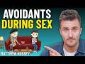 What Avoidants Crave During Intimacy (But Can’t Say Out Loud) | Matthew Hussey