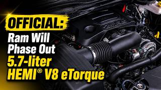 OFFICIAL: Ram Will Phase Out 5.7-liter HEMI® V8 eTorque