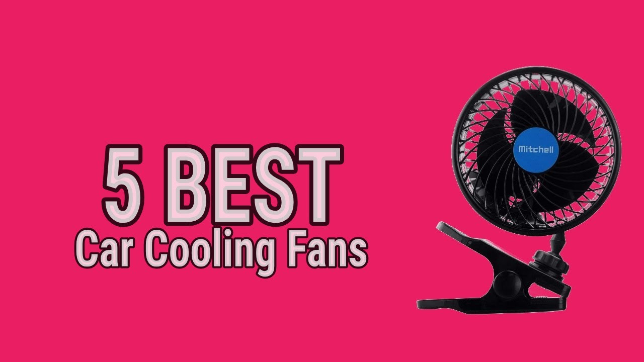 5 Best Car Cooling Fans 2021 YouTube