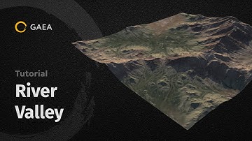 Gaea Tutorial - River Valley